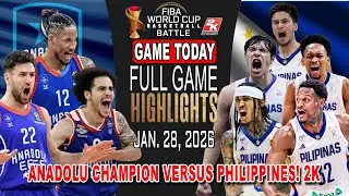 GILAS PILIPINAS vs ANADOLU CHAMPION GAME TODAY January 28, 2026 - Philippines Blowout win! 2k