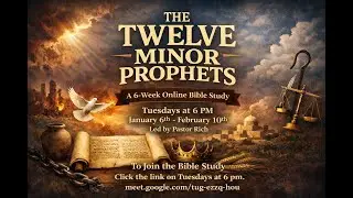 Online Bible Study: The Minor Prophets, Session 2