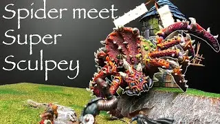 Getting back into Sculpting: Arachnarok and Super Sculpey for Warhammer and Dungeons and Dragons