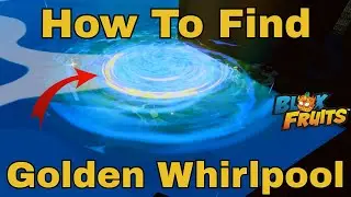 How To Find Golden Whirlpool In Blox Fruits | Golden Whirlpool Location In Blox Fruits | Roblox