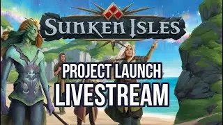 Sunken Isles | Launch Stream!