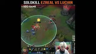 SOLOKILL EZREAL VS LUCIAN 🔥 EZREAL MONTAGE 🔥 LOL #SHORTS​​​