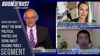 Boom and Bust | What the Main Political Parties Are Doing About Housing Prices - Segment