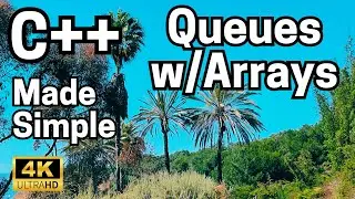 C++: Made Simple-Data Structures & Algorithms-Part 4.1-Queue Based Array