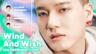 BTOB - Wind And Wish (Line Distribution + Lyrics Karaoke) PATREON REQUESTED