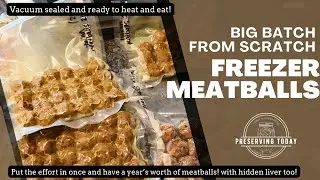 Freezer Meatballs | Big Batch From Scratch | Vacuum Sealing and Freezing Ready to Eat Meatballs