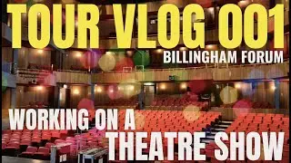 What's it like working on a touring theatre show? TOUR VLOG 001