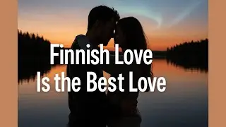 Suomalainen rakkaus on parasta rakkautta | T&auml;m&auml; hetki saa sinut hymyilem&auml;&auml;n &ndash; Romanttinen unelma 🌹