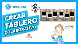 Cómo CREAR un TABLERO COLABORATIVO en NEARPOD TODO FÁCIL ❙ Herramientas de gamificación 👈
