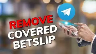 How to Remove Covered Betslip in Telegram 2025?