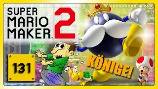 SUPER MARIO MAKER 2 ONLINE [Ep.131] 🧱 Der Kampf gegen die K&ouml;nige