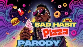 Food & Feelings: A 'Bad Habit' Inspired Parody Rap!