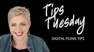 Tips Tuesday: Digital Filing, Password and Document Management