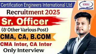 CMA, CA, B.COM, CMA Inter, CA Inter Psu/Govt. Job 2025 | CEIL Sr. Officer Recruitment 2025