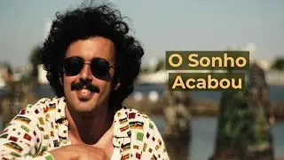 O Sonho Acabou | ft. Gabriel Milliet