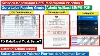 5 Info Penting Admin SIMPG-P3K (File Excell vs SIMPG -3K) Penempatan, Formasi PPPK, Jadwal PPPK 2022