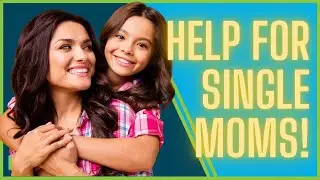 7 Easy Ways to Get Help for Single Moms & Dads