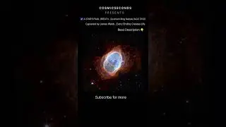 The Final Breath of a Star 🌌 (James Webb Saw This)