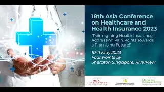 18th Asia Conference on Healthcare and Health Insurance - Promo 1