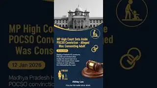 MP High Court sets aside POCSO conviction after finding victim was consenting adult! #news #abhaylex