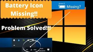 How to fix Battery Icon missing from taskbar. Problem Solved!!!