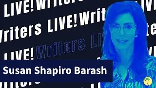 Writers LIVE! Susan Shapiro Barash