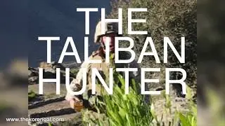 The Taliban Hunter | The Original 2005
