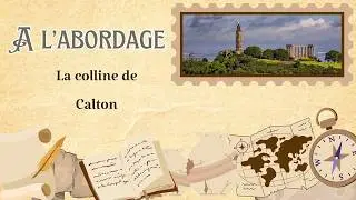 A l'abordage - La colline de Calton, Edimbourg, Ecosse
