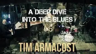 Tim Armacost Masterclass: A Deep Dive into the Blues Vol. 2 LIVE + Q&A JAZZHEAVEN.COM