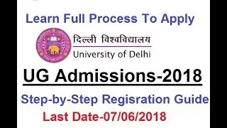 Delhi University UG Online Admission Process # Step-by-step Registration Guide