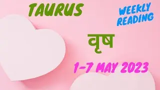Taurus | Weekly Love Tarot reading | 1-7 May 2023 | Hindi