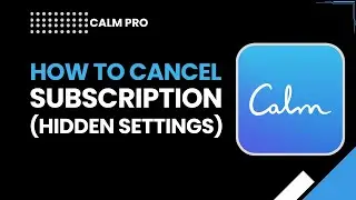 Как отменить премиум-подписку на приложение Calm | Скрытые настройки (пошаговая инструкция)