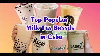 TOP POPULAR  MILK TEA BRANDS IN CEBU