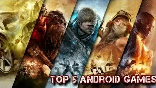 top 5 best android and iso games 2018