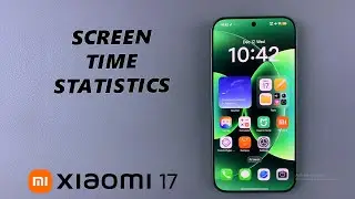 Как посмотреть статистику экранного времени на Xiaomi 17 Pro