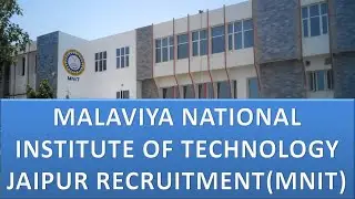 JOB Vacancy in Malaviya National Institute of Technology (MNIT)