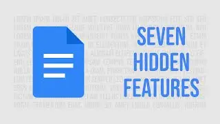 7 Hidden Google Docs Features