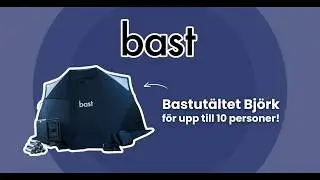 Bast Sauna - Basta var du vill med Bastut&auml;ltet Bj&ouml;rk | Unboxing & Anv&auml;ndarfilm