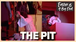 The Pit | Dr. Trent McLaughlin | Easter Is A Big Deal Series