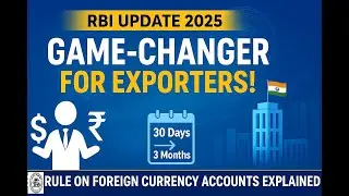 RBI&rsquo;s New Rule on Foreign Currency Accounts Explained - Game-Changer for Exporters!