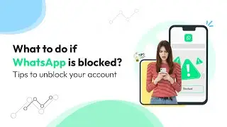 How to Unblock Your WhatsApp Account? | Wati