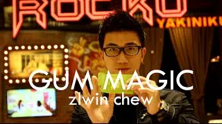 Gum Magic :: Zlwin Chew