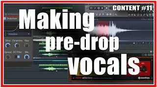 How to make pre-drop vocals | #content 11