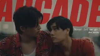 Palm ✘ Nueng ▶ ARCADE | Never Let Me Go the series [BL]