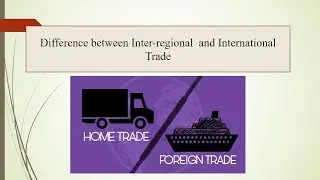 Inter regional and International Trade