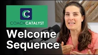 Coach Catalyst New Client Onboarding: See My Proven Welcome Sequence