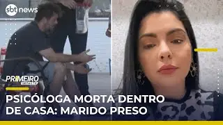 Psic&oacute;loga &eacute; morta e marido &eacute; preso ap&oacute;s suspeita de forjar cena do crime | #PrimeiroImpacto