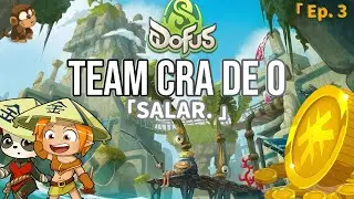DOFUS: THE ULTIMATE ADVENTURE - Team CRA PP Ep.3 | Optimized Guide