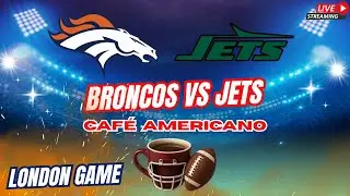 Broncos vs Jets en VIVO |  Caf&eacute; Americano NFL