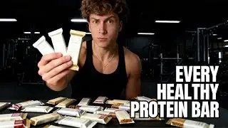 I Tried Every Healthy Protein Bar 